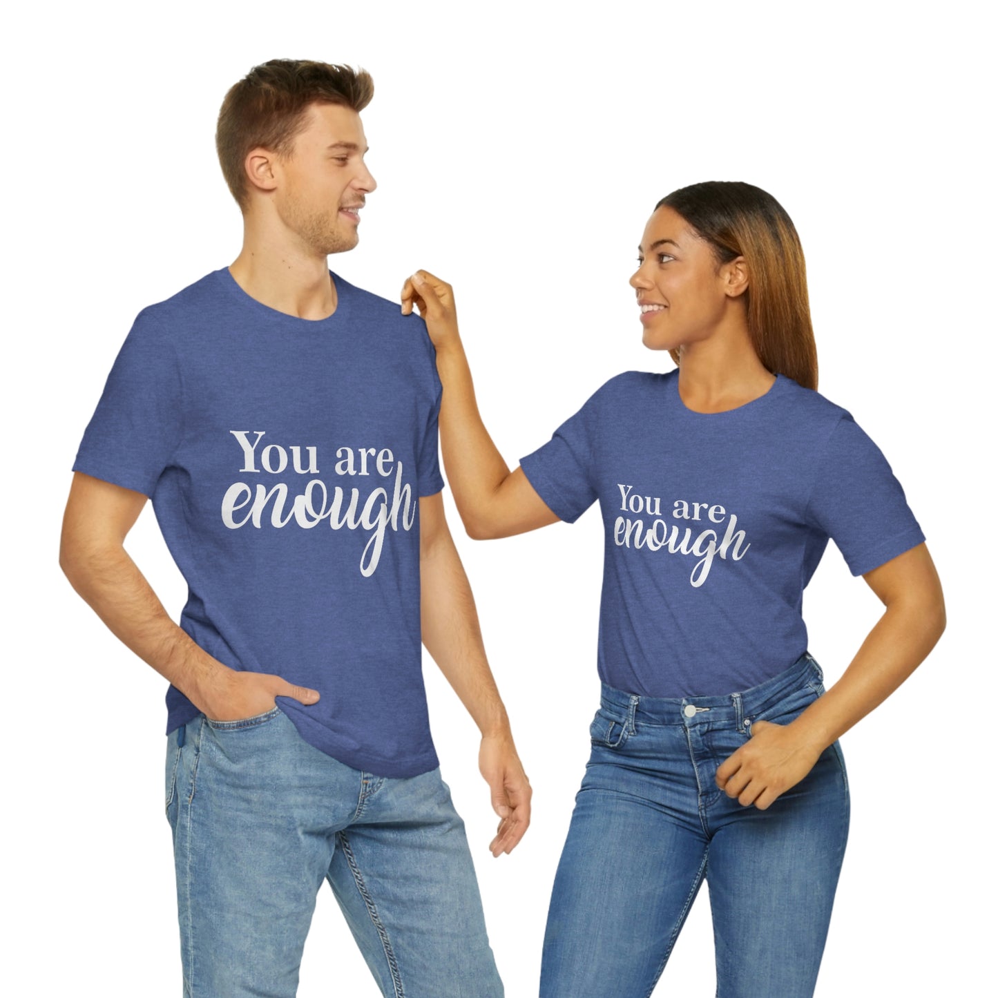 You are Enough - Unisex Jersey Short Sleeve Tee