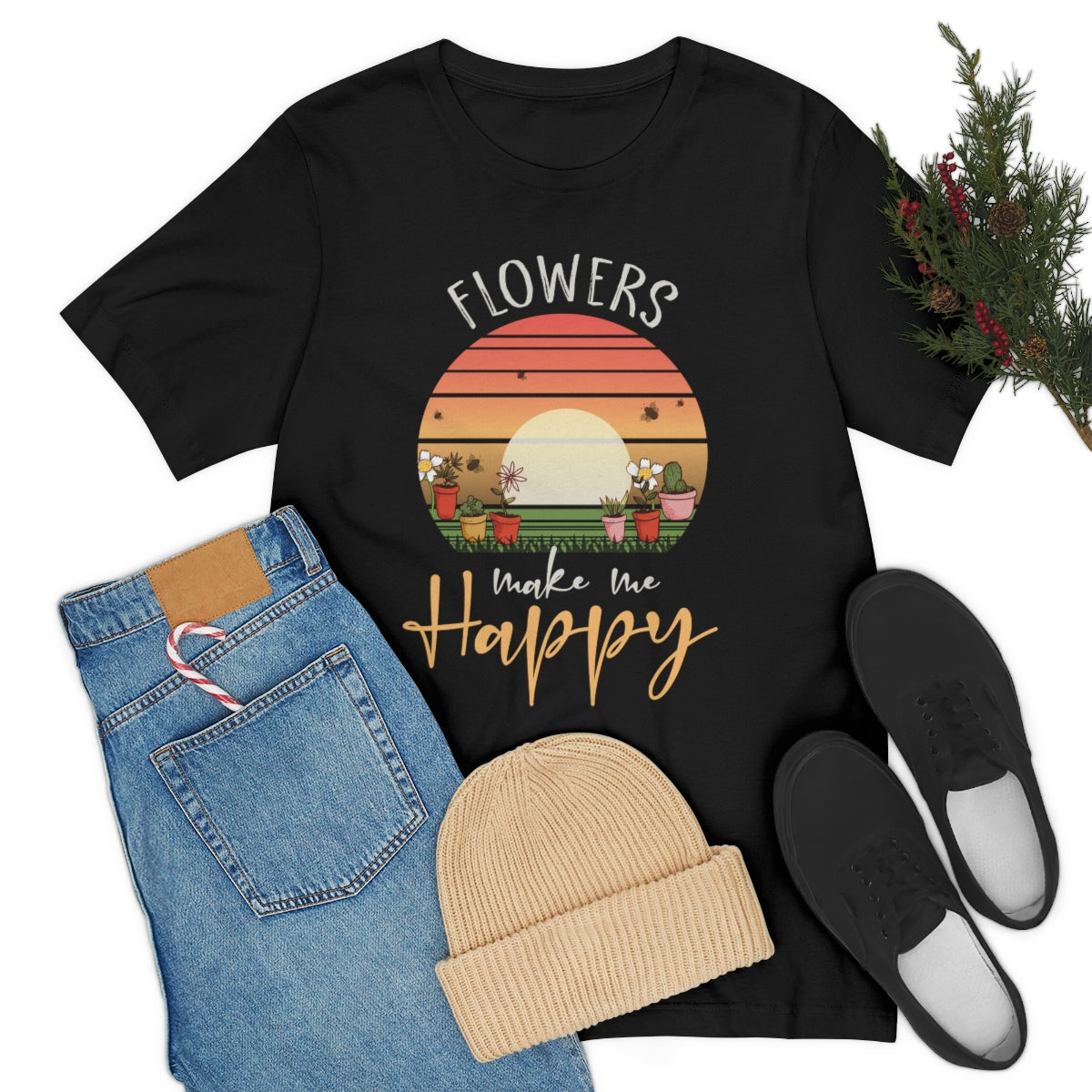 Flowers Make Me Happy - Unisex T-Shirt