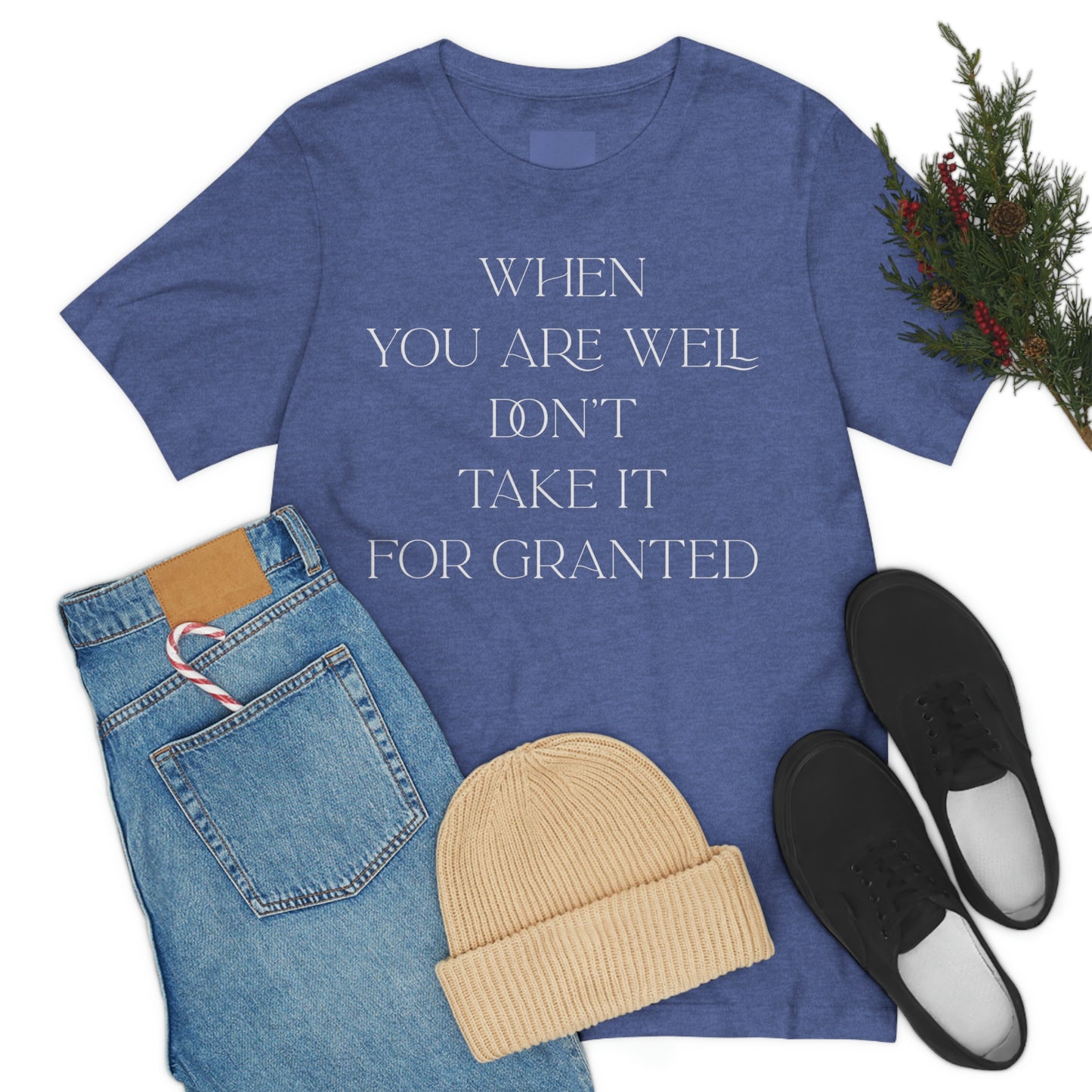 When You Are Well - Unisex Jersey Short Sleeve Tee
