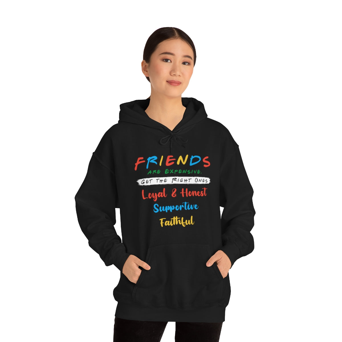 Friends, Get the Right Ones - Unisex Heavy Blend™ Hooded Sweatshirt