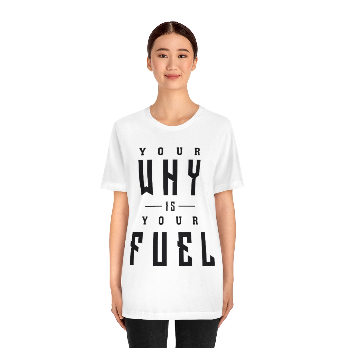 Your Why is Your Fuel - Unisex T-Shirt