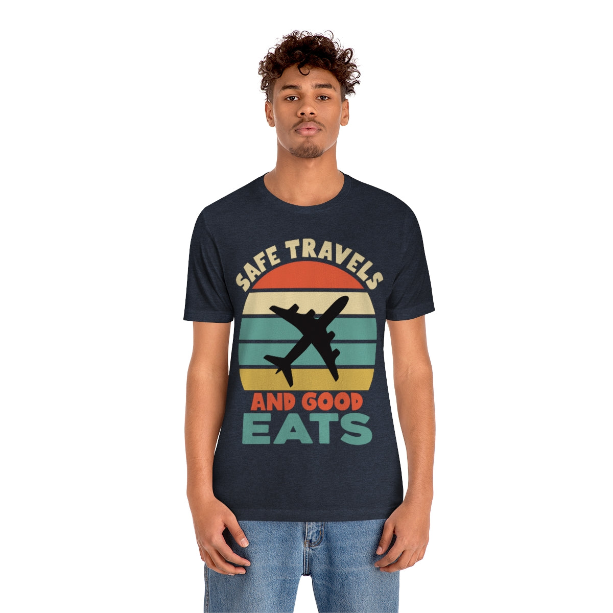 Safe Travels and Good Eats - Unisex T-Shirt