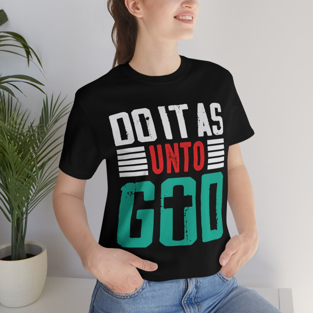 Do it as Unto God - Unisex T-Shirt