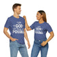 With God All Things are Possible - Unisex Jersey Short Sleeve Tee