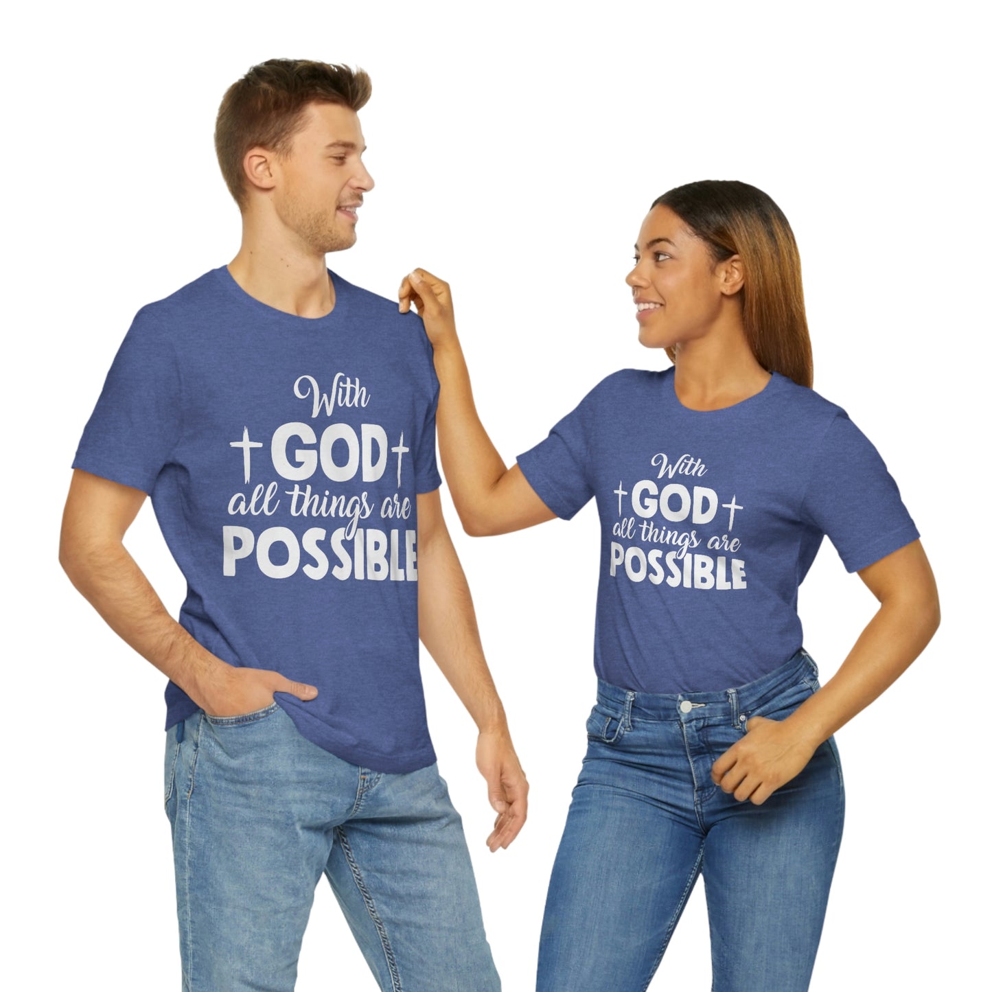 With God All Things are Possible - Unisex Jersey Short Sleeve Tee