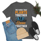 The Family That Plants Together - Unisex T-Shirt