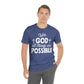 With God All Things are Possible - Unisex Jersey Short Sleeve Tee