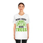 More Seeds More Trees More Plants - Unisex T-Shirt