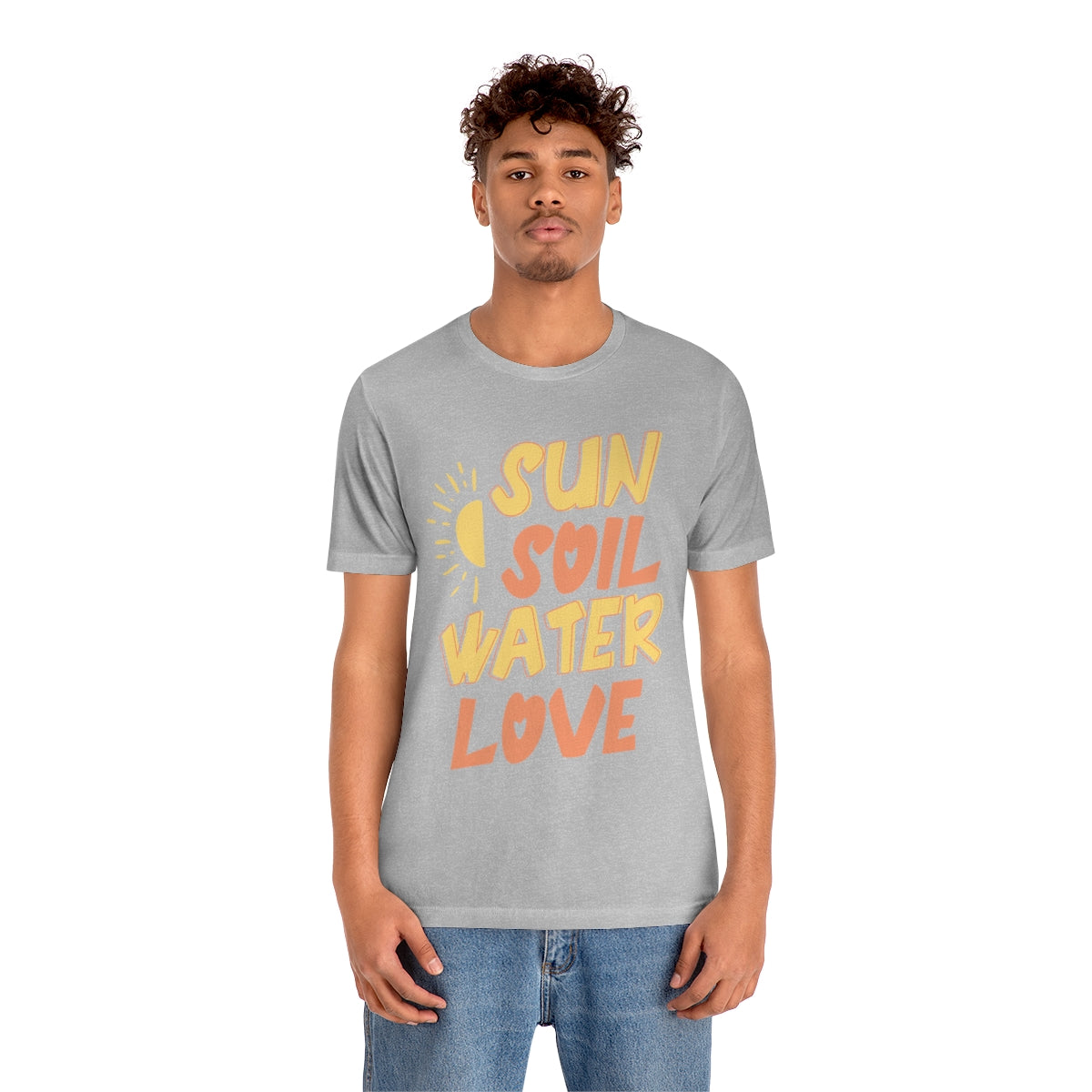 Sun Soil Water Love - Unisex T-Shirt