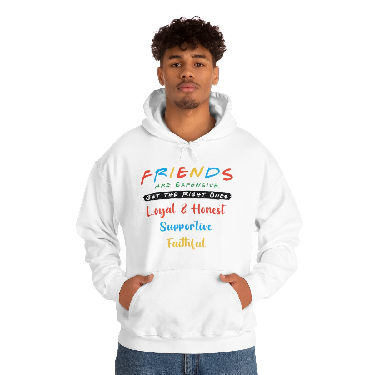 Friends, Get the Right Ones - Unisex Heavy Blend™ Hooded Sweatshirt
