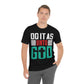 Do it as Unto God - Unisex T-Shirt