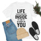 Life is an Inside Job - Unisex Jersey Short Sleeve Tee