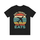 Safe Travels and Good Eats - Unisex T-Shirt