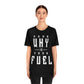 Your Why is Your Fuel - Unisex T-Shirt