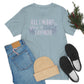 All I Want to Grow is Lavender - Unisex T-Shirt