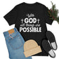 With God All Things are Possible - Unisex Jersey Short Sleeve Tee