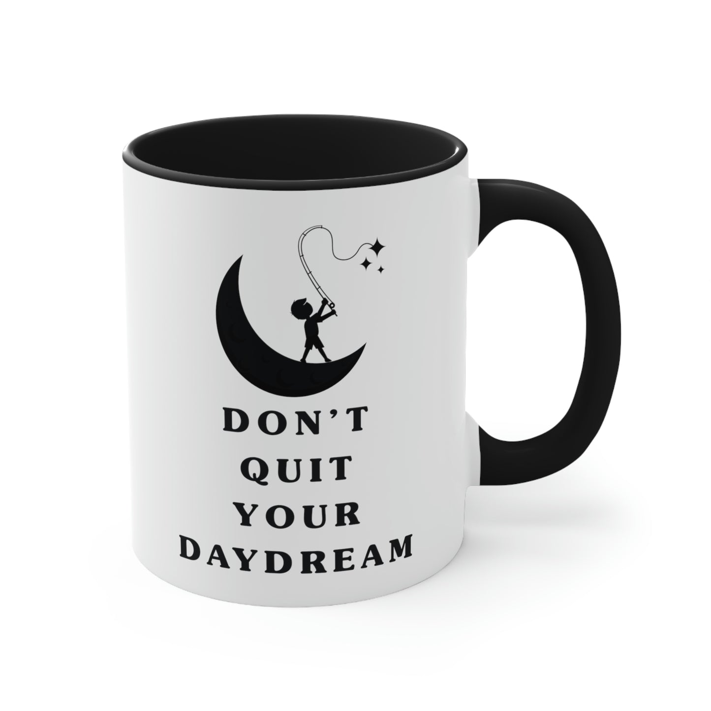 Don't Quit Your Day Dream - 11oz Accent Coffee Mug