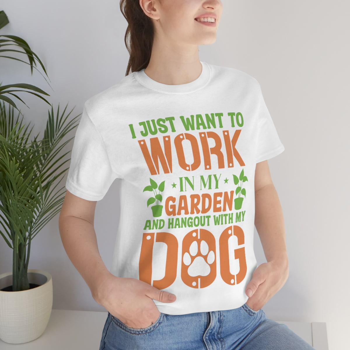I Just Want to Work in My Garden and Hangout With My Dog - Unisex T-Shirt