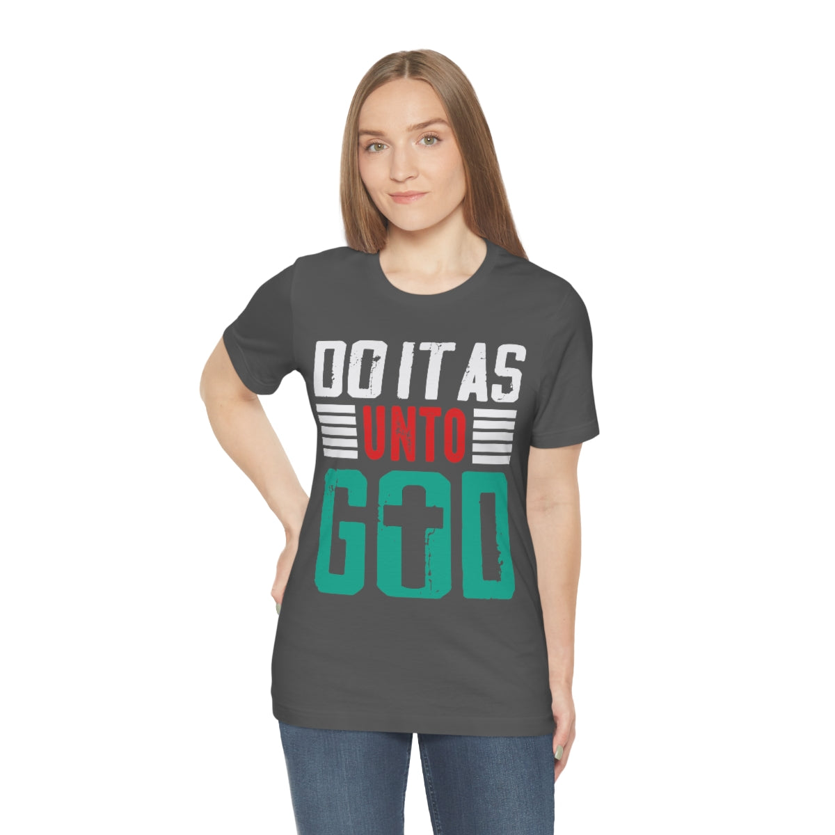 Do it as Unto God - Unisex T-Shirt