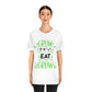 Grow Eat Grow - Unisex Jersey Short Sleeve Tee