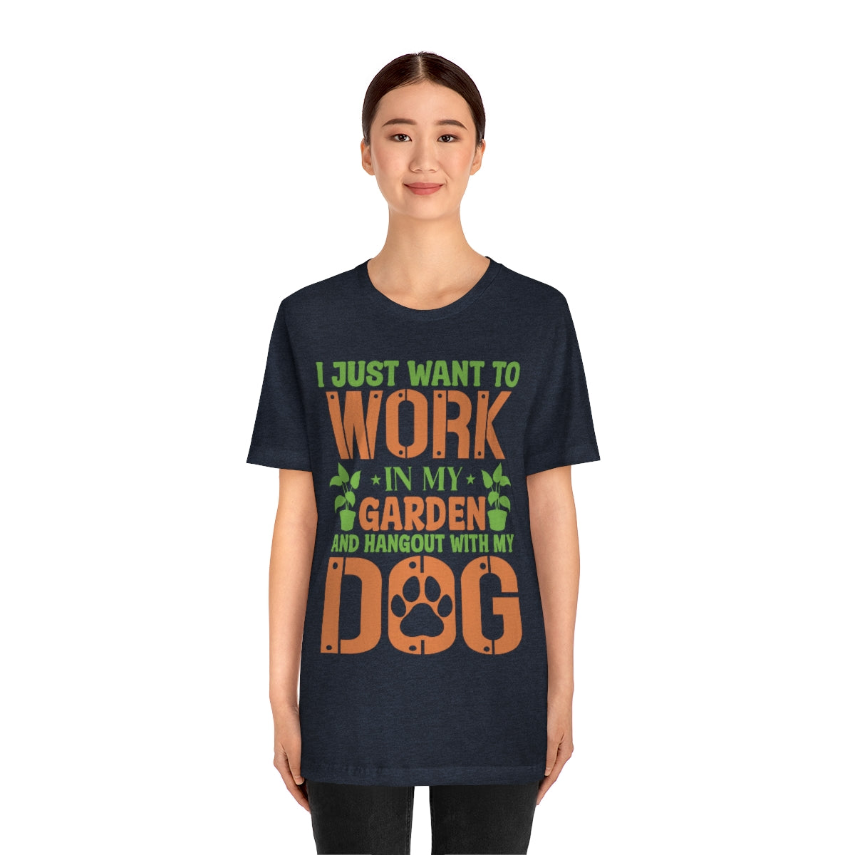 I Just Want to Work in My Garden and Hangout With My Dog - Unisex T-Shirt