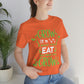 Grow Eat Grow - Unisex Jersey Short Sleeve Tee