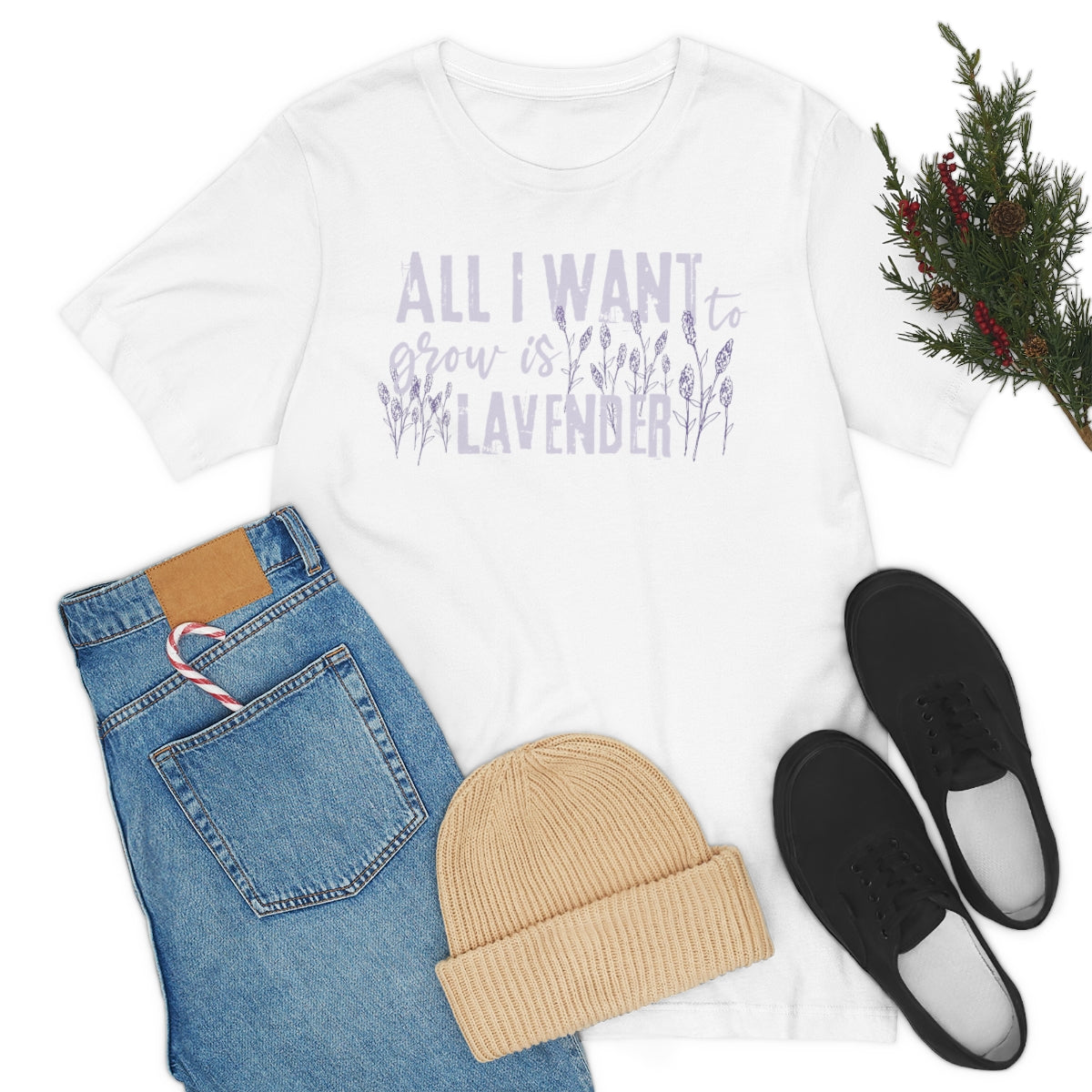 All I Want to Grow is Lavender - Unisex T-Shirt