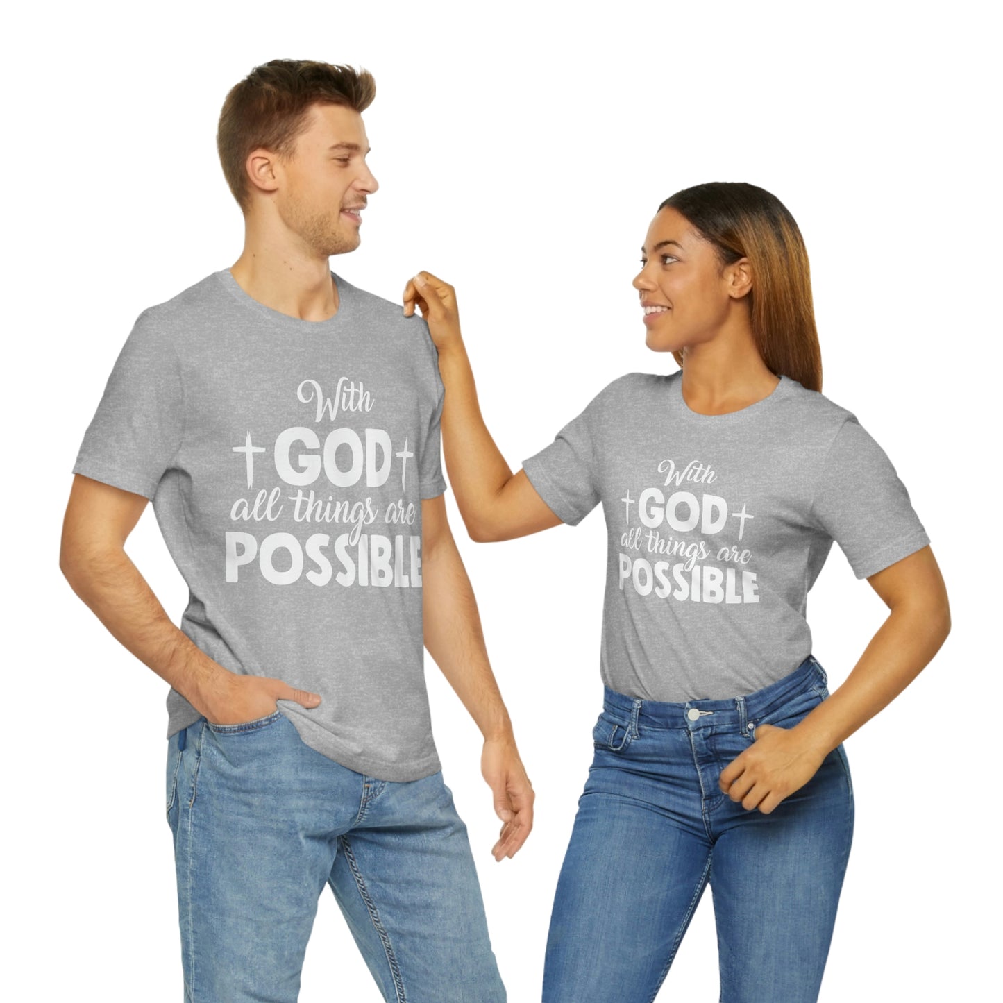 With God All Things are Possible - Unisex Jersey Short Sleeve Tee