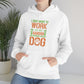 I Just Want To Work In My Garden and Hang Out With My Dog- Unisex Heavy Blend™ Hooded Sweatshirt