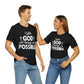 With God All Things are Possible - Unisex Jersey Short Sleeve Tee