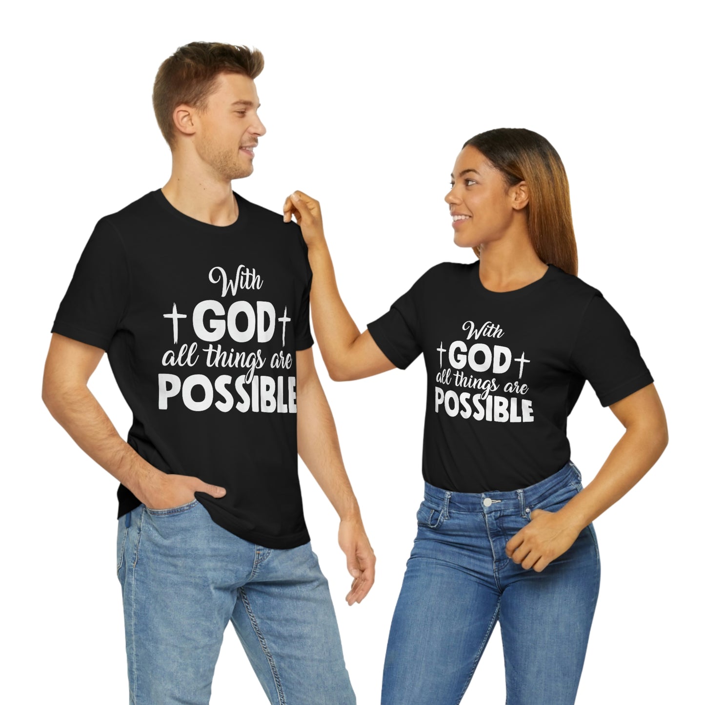 With God All Things are Possible - Unisex Jersey Short Sleeve Tee