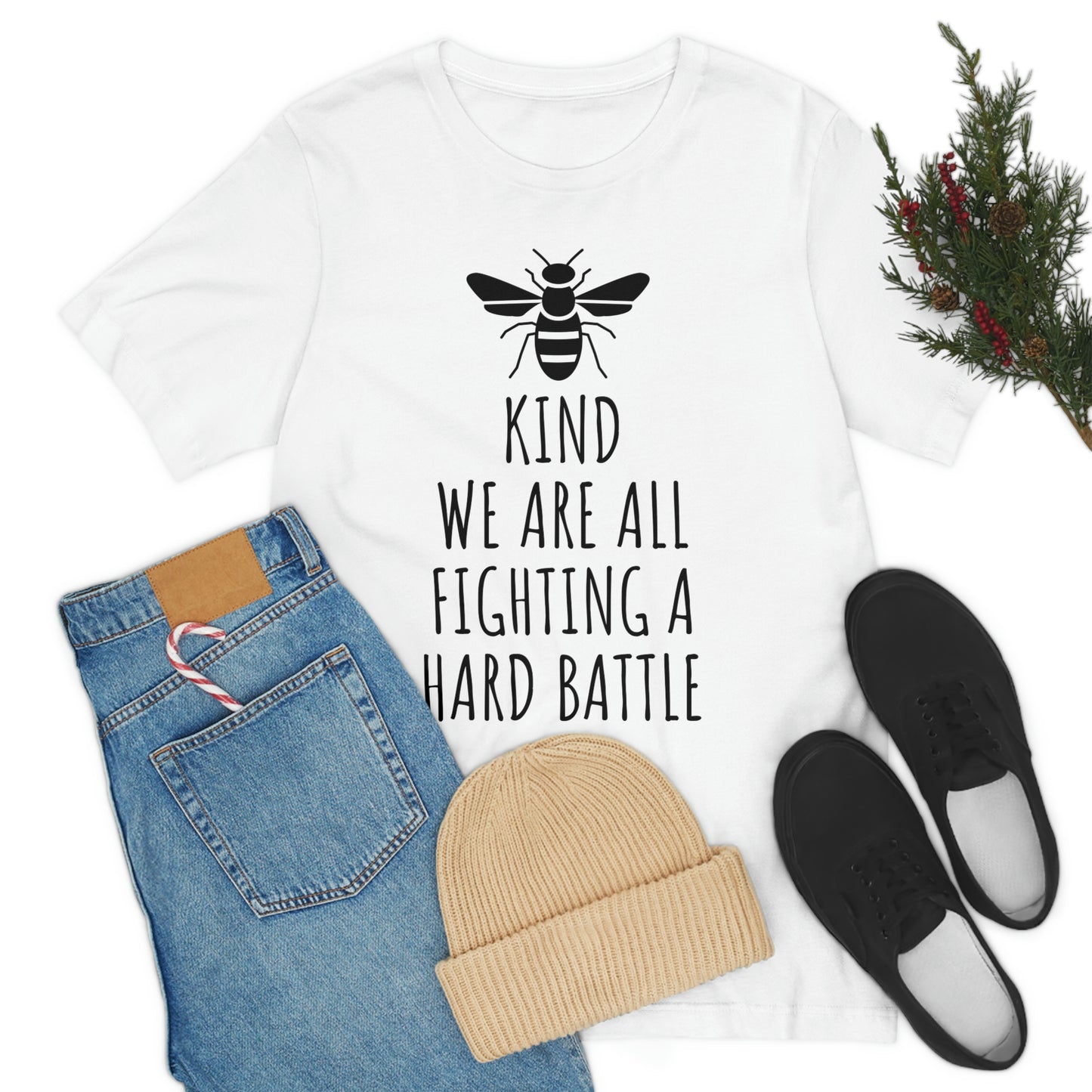 Bee Kind We Are All Fighting a Hard Battle - Unisex Jersey Short Sleeve Tee