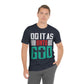 Do it as Unto God - Unisex T-Shirt