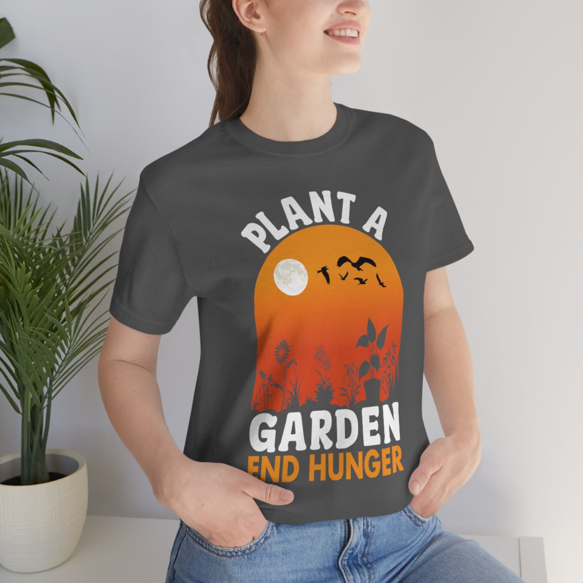 Plant a Garden End Hunger - Unisex T-Shirt