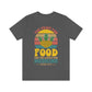 The Fruit for Food - Unisex T-Shirt
