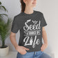 Seed a Source of Life - Unisex T-Shirt