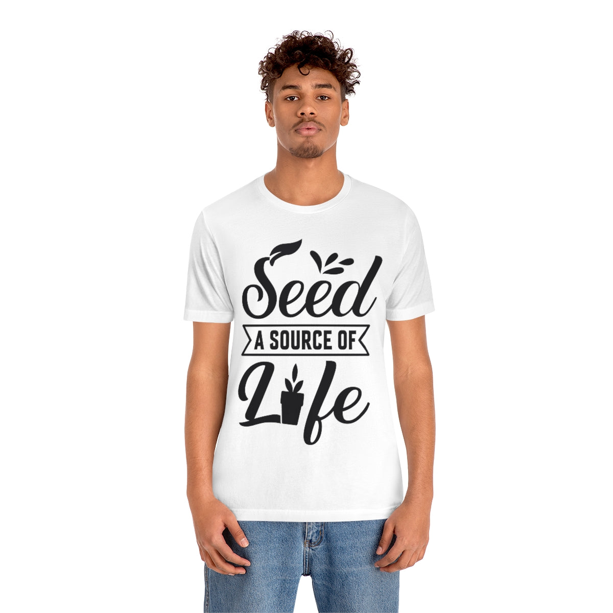 Seed a Source of Life - Unisex T-Shirt