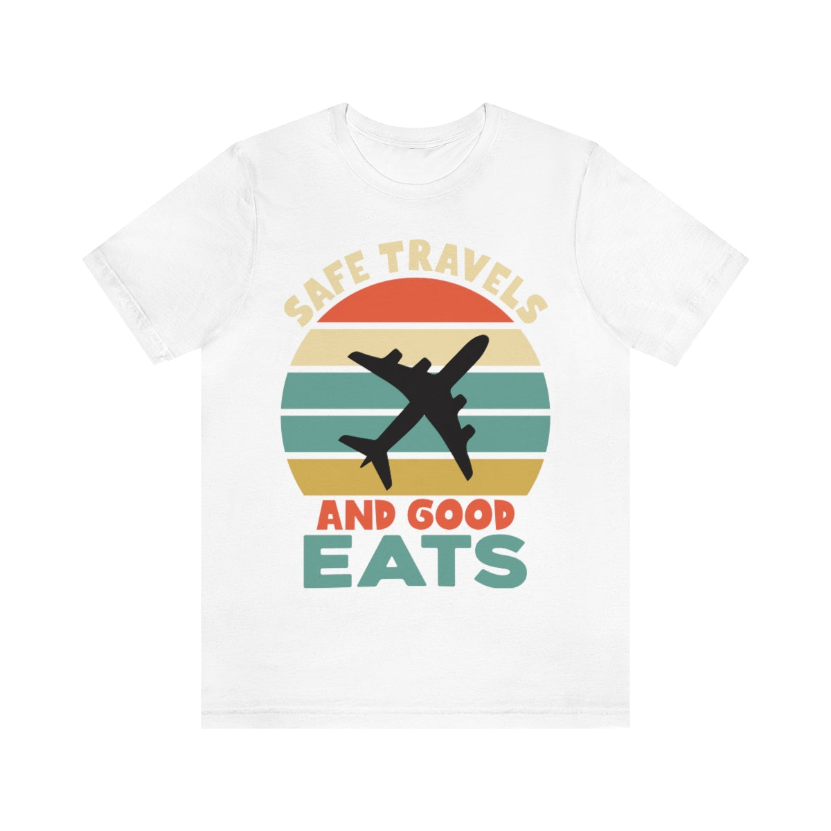 Safe Travels and Good Eats - Unisex T-Shirt