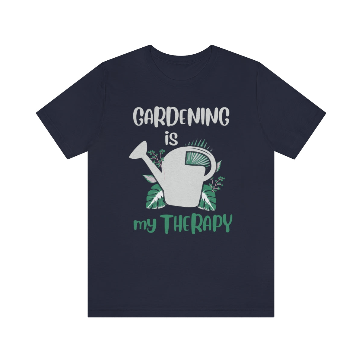 Gardening is My Therapy (Water) - Unisex T-Shirt