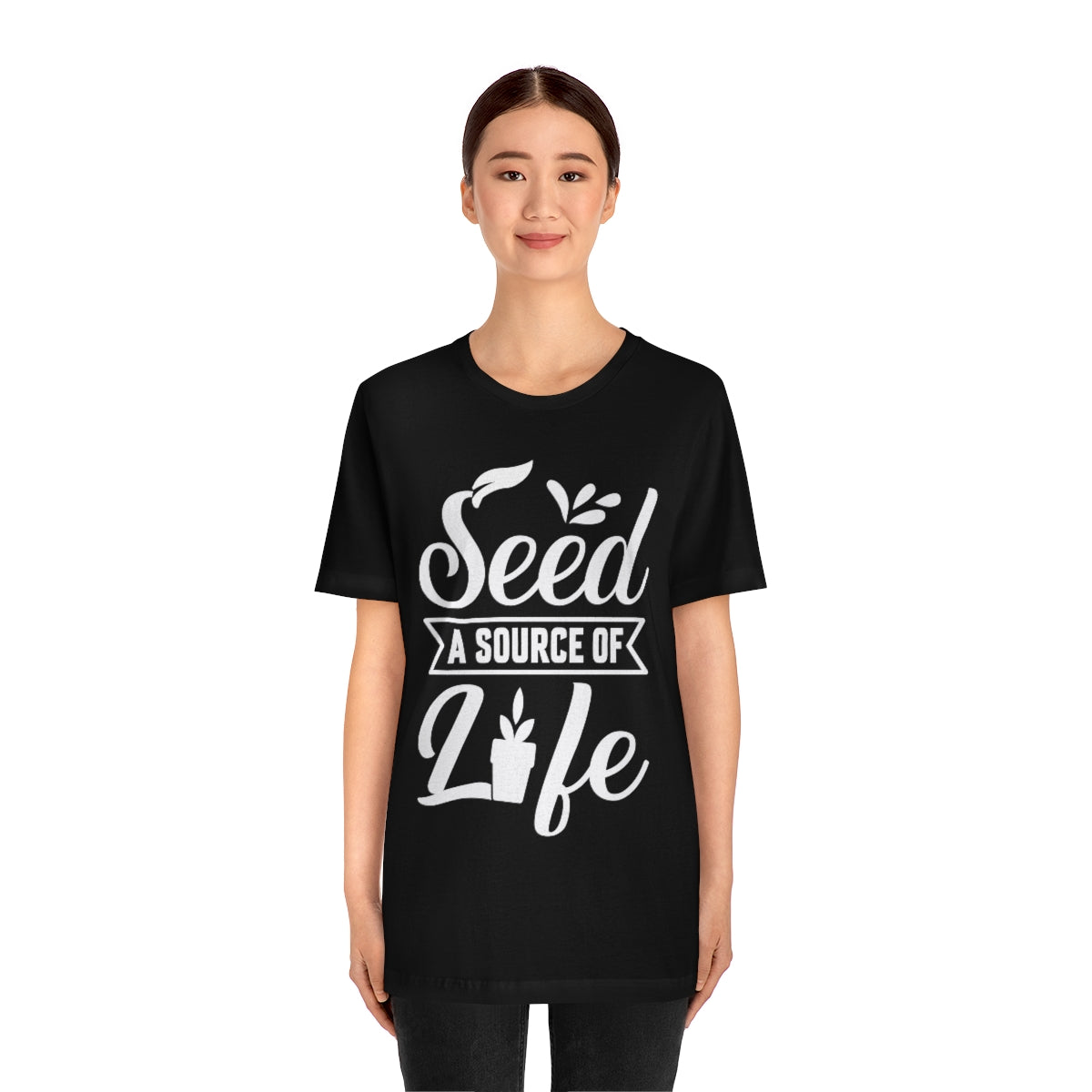 Seed a Source of Life - Unisex T-Shirt