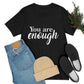 You are Enough - Unisex Jersey Short Sleeve Tee
