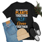 The Family That Plants Together - Unisex T-Shirt