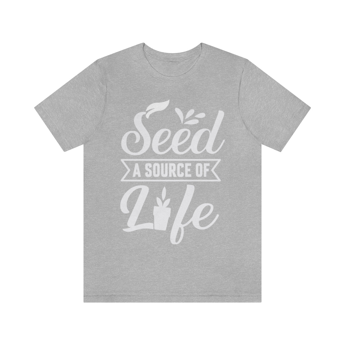 Seed a Source of Life - Unisex T-Shirt
