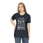 I'll Be Right Back ... Still In The Garden - Unisex T-Shirt