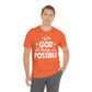 With God All Things are Possible - Unisex Jersey Short Sleeve Tee
