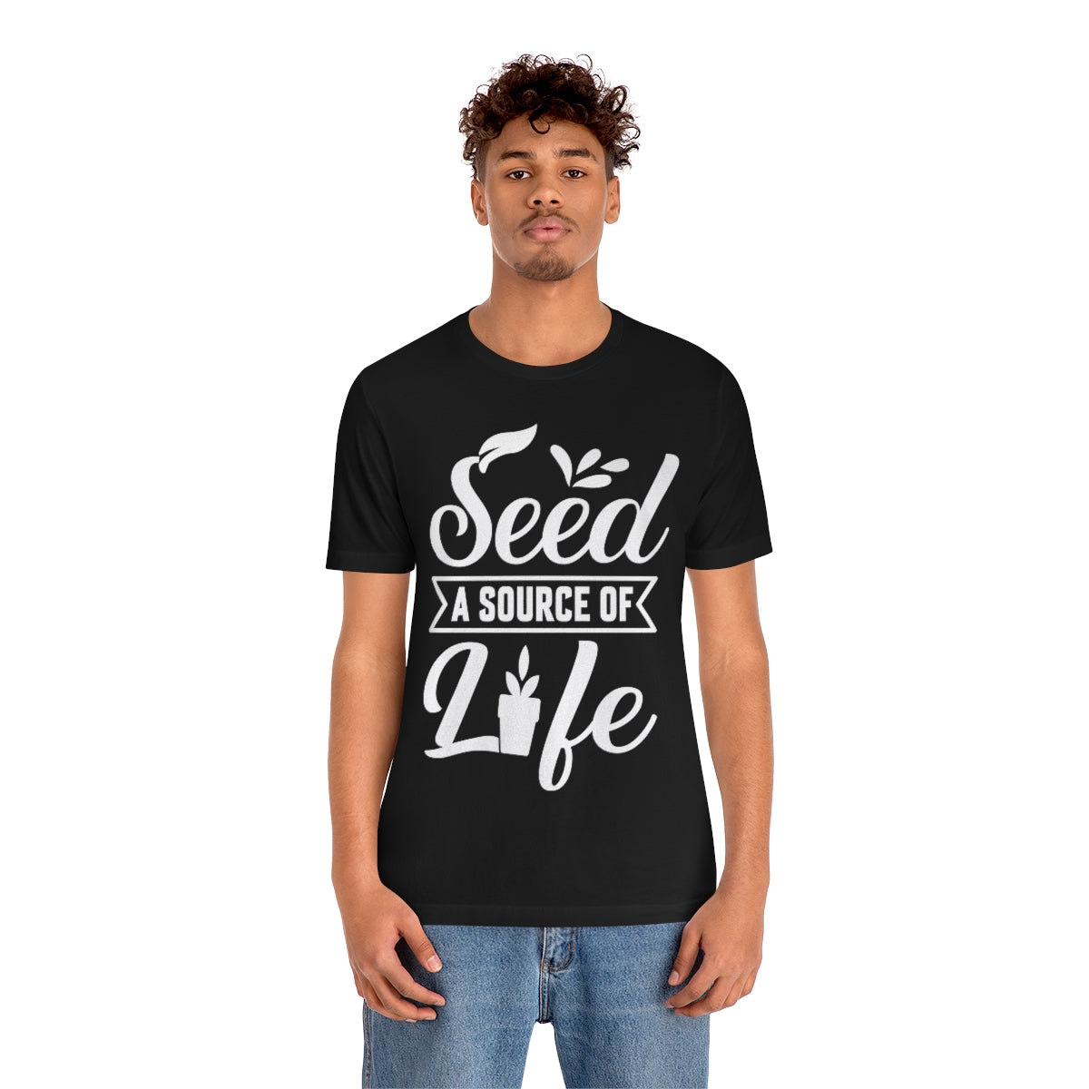 Seed a Source of Life - Unisex T-Shirt