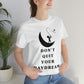 Don't Quit Your Day Dream - Unisex Jersey Short Sleeve Tee