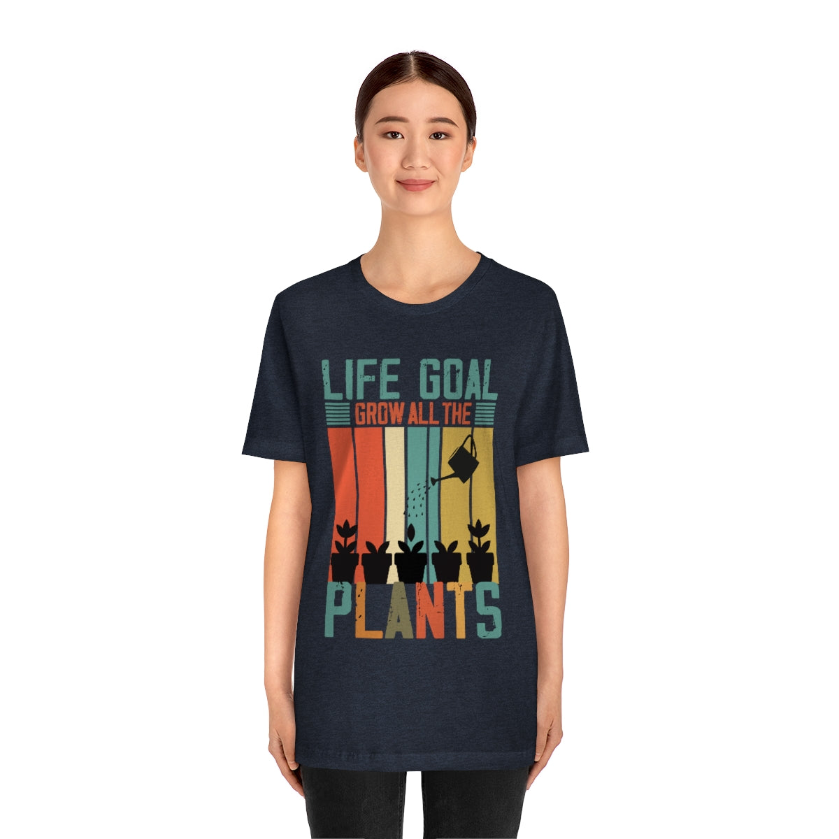 Life Goal Grow all the Plants - Unisex T-Shirt