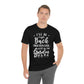 I'll Be Right Back ... Still In The Garden - Unisex T-Shirt