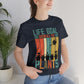 Life Goal Grow all the Plants - Unisex T-Shirt